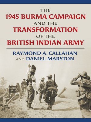 cover image of The 1945 Burma Campaign and the Transformation of the British Indian Army
